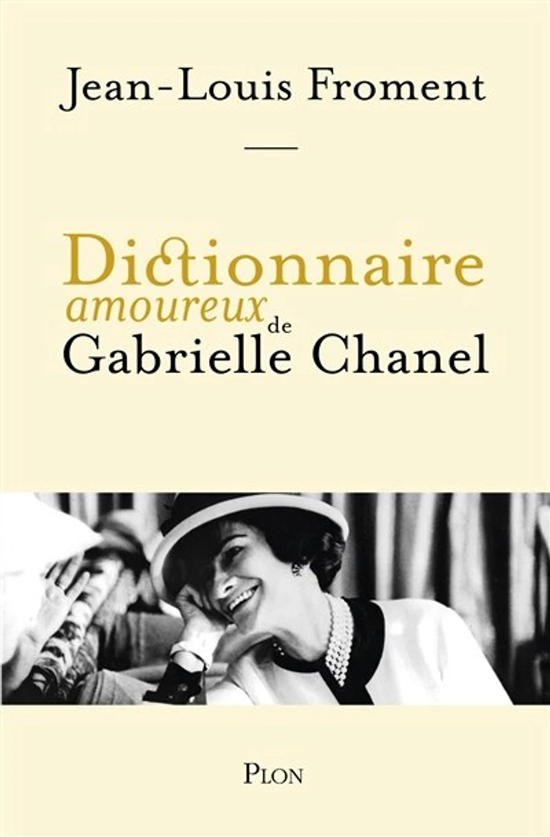 Dictionnaire amoureux de Gabrielle Chanel