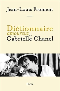 Dictionnaire amoureux de Gabrielle Chanel