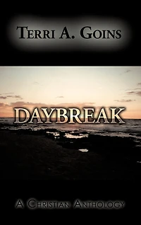 Daybreak: A Christian Anthology