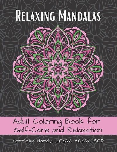 Relaxing Mandalas: Adult Coloring Book for Self-Care and Relaxation