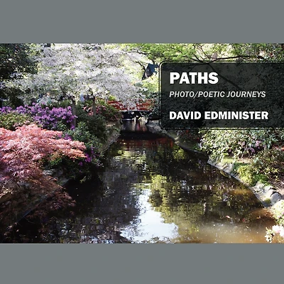 Paths: Photo/poetic Journeys