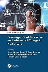 Convergence of Blockchain and Internet Things Healthcare