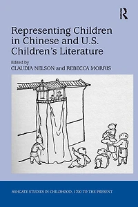 Representing Children Chinese and U.S. Children's Literature