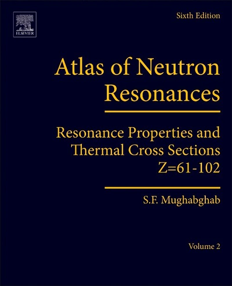 Atlas of Neutron Resonances: Volume 2: Resonance Properties and Thermal Cross Sections Z=61-102
