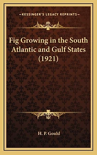 Fig Growing in the South Atlantic and Gulf States (1921)