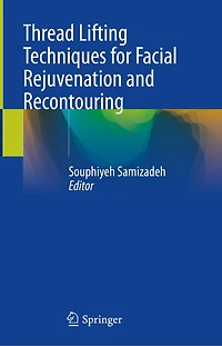 Thread Lifting Techniques for Facial Rejuvenation and Recontouring