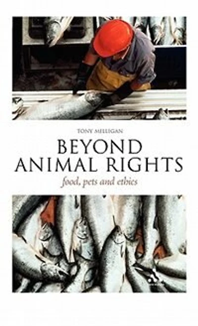 Beyond Animal Rights: Food, Pets and Ethics