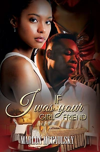 If I Was Your Girlfriend: An Atlanta Tale