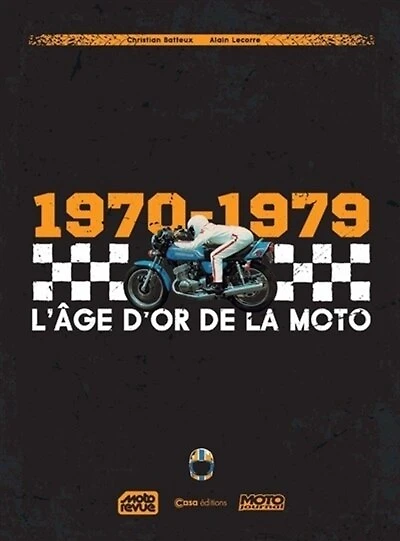 1970-1979: l'âge d'or de la moto