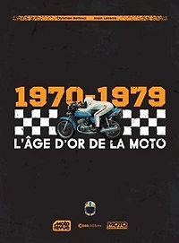 1970-1979: l'âge d'or de la moto
