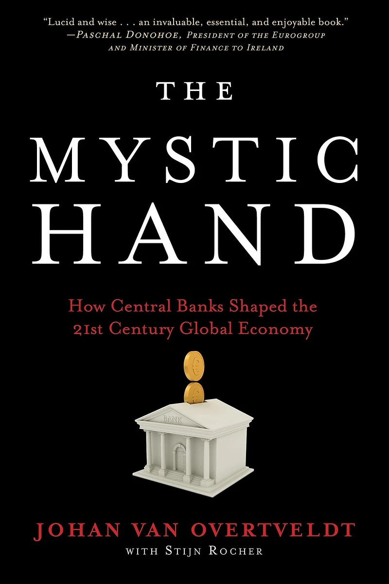 The Mystic Hand: How Central Banks Shaped 21st Century Global Economy