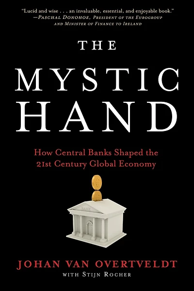 The Mystic Hand: How Central Banks Shaped 21st Century Global Economy