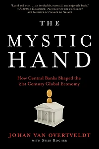 The Mystic Hand: How Central Banks Shaped 21st Century Global Economy