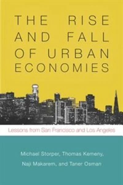 The Rise and Fall of Urban Economies: Lessons from San Francisco Los Angeles