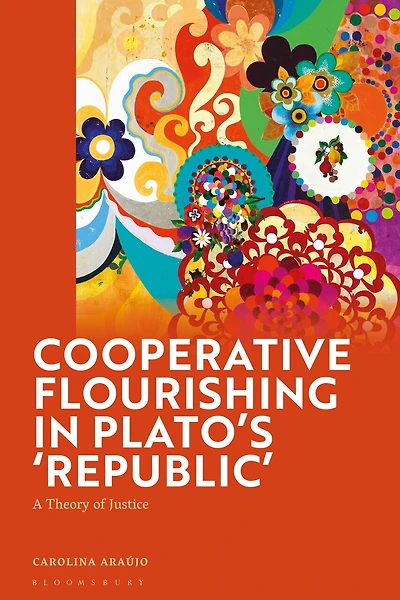 Cooperative Flourishing Plato's 'Republic': A Theory of Justice