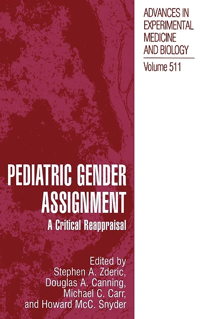 Pediatric Gender Assignment: A Critical Reappraisal