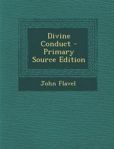 Divine Conduct - Primary Source Edition