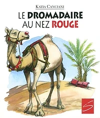 Le dromadaire au nez rouge