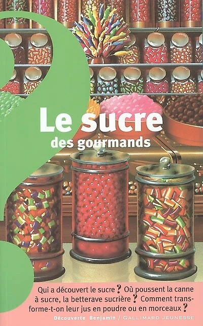 Le sucre des gourmands
