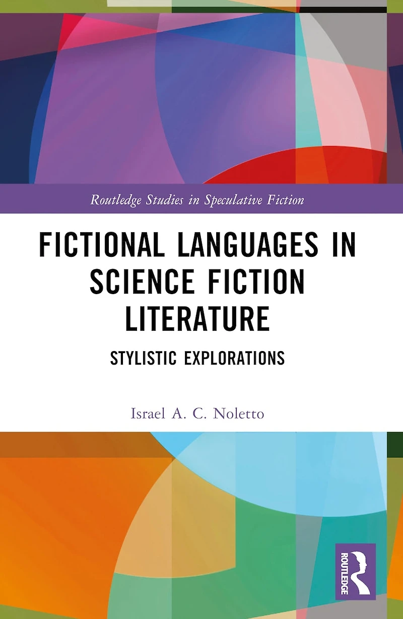 Fictional Languages Science Fiction Literature: Stylistic Explorations