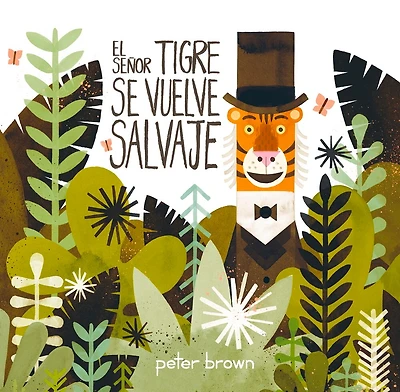 El Señor Tigre se vuelve salvaje