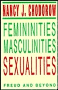Femininities, Masculinities, Sexualities: Freud And Beyond