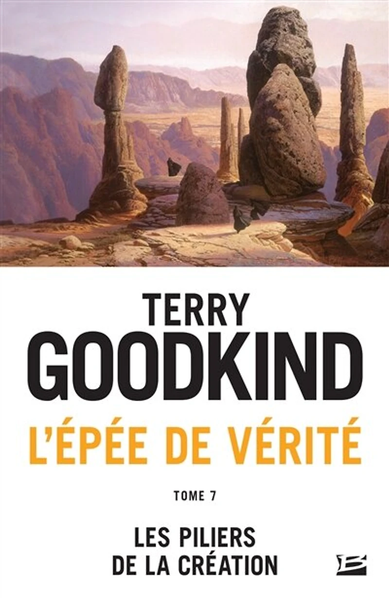 L'Épée de vérité, T7 : Les Piliers la création