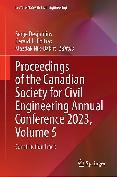 Proceedings of the Canadian Society for Civil Engineering Annual Conference 2023, Volume 5: Construction Track