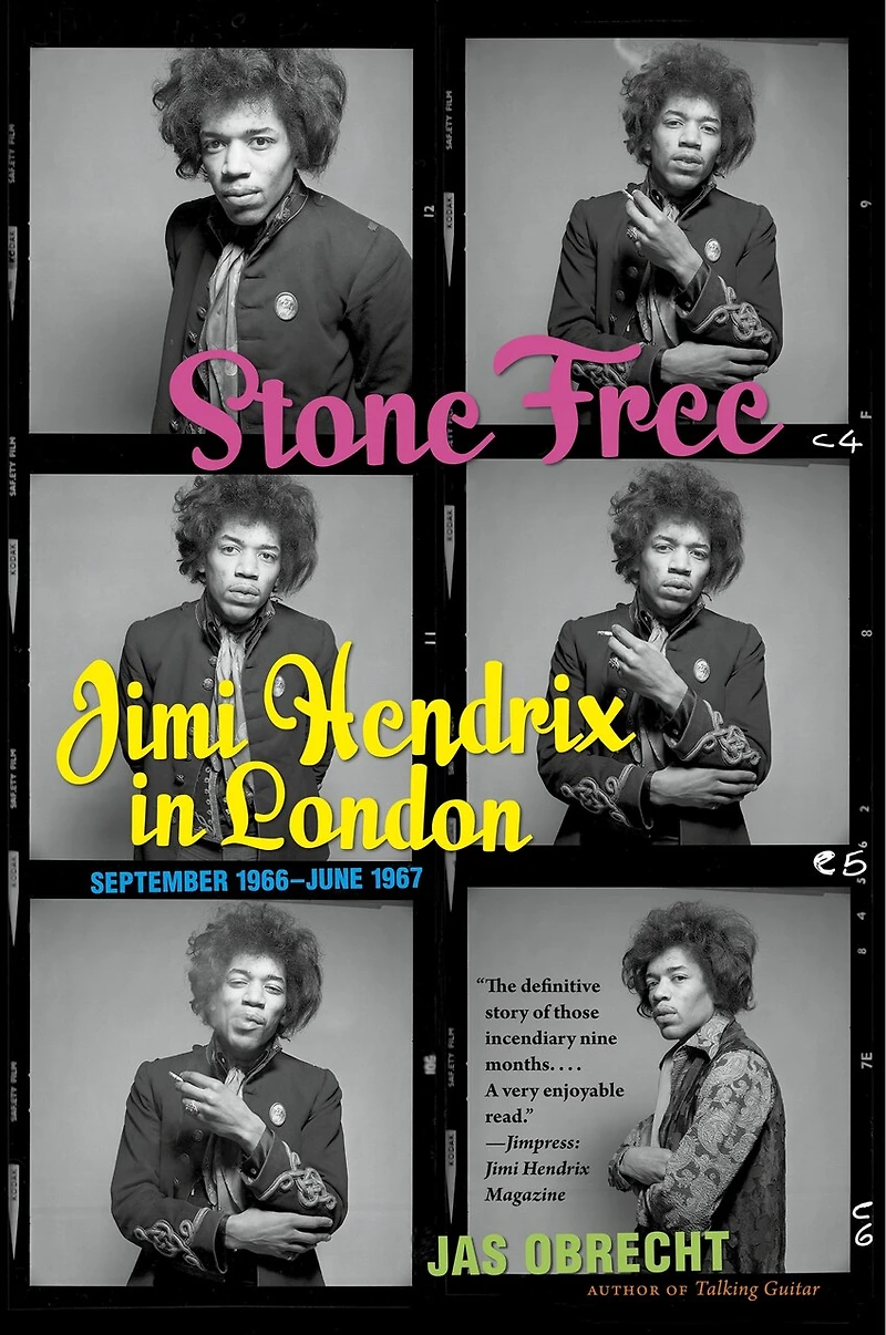 Stone Free: Jimi Hendrix London, September 1966–June 1967