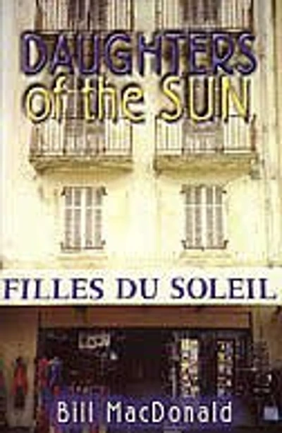Daughters of the Sun: Filles du Soleil