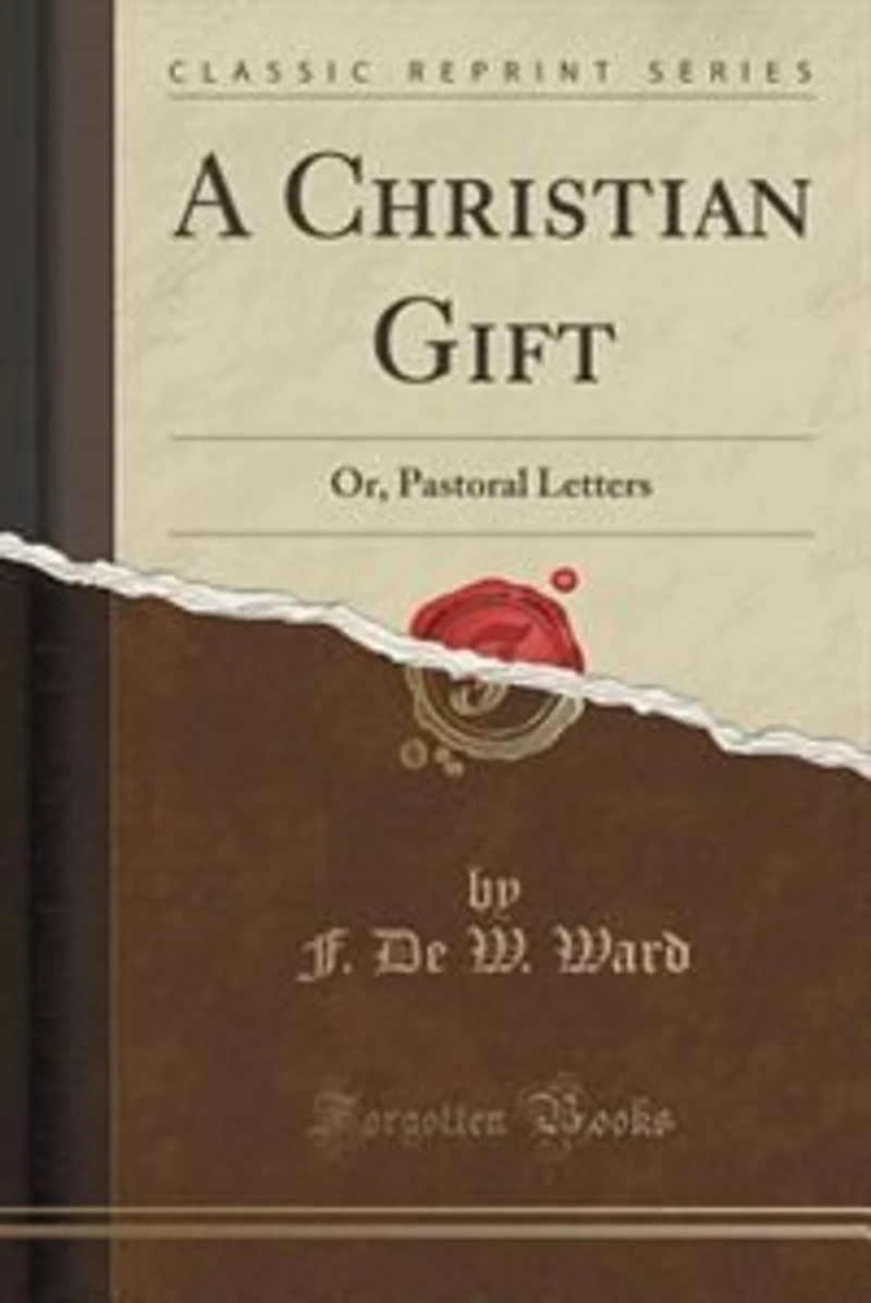 A Christian Gift or Pastoral Letters