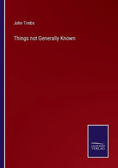 Things not Generally Known
