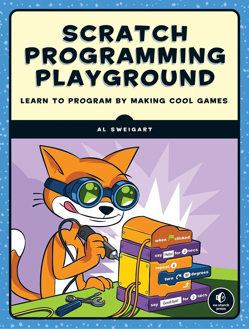 Scratch 3 Programming Playground: Learn To Program By Making Cool Games