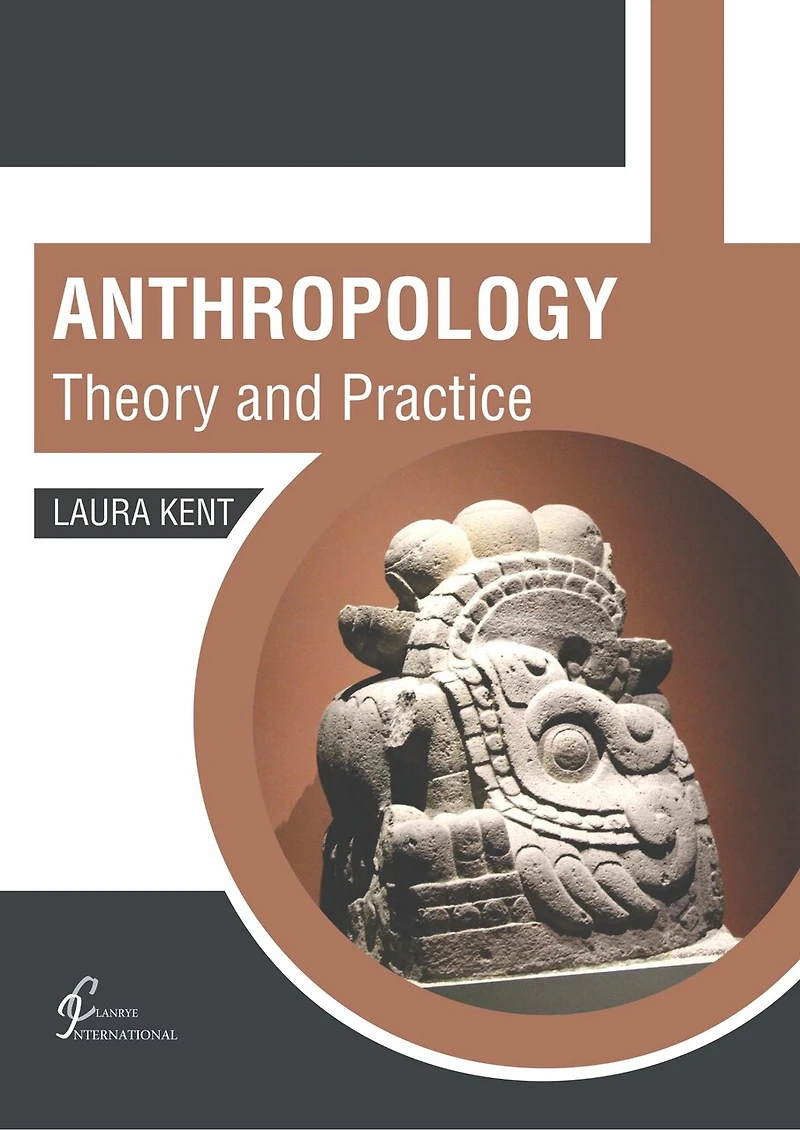 Anthropology: Theory And Practice