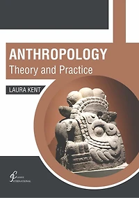 Anthropology: Theory And Practice