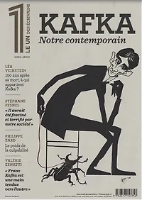 Le 1 des écrivains, hors-série. Kafka: notre contemporain