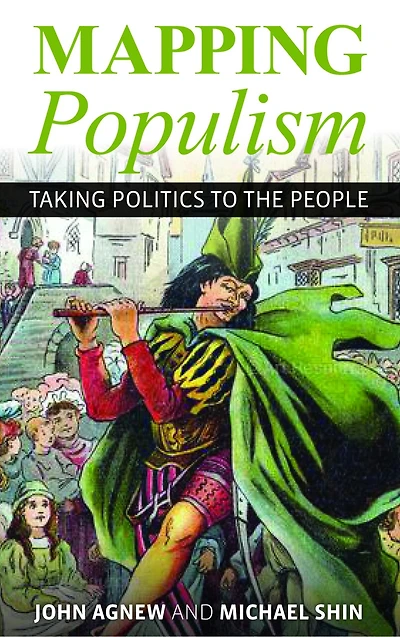 Mapping Populism: Taking Politics To The People