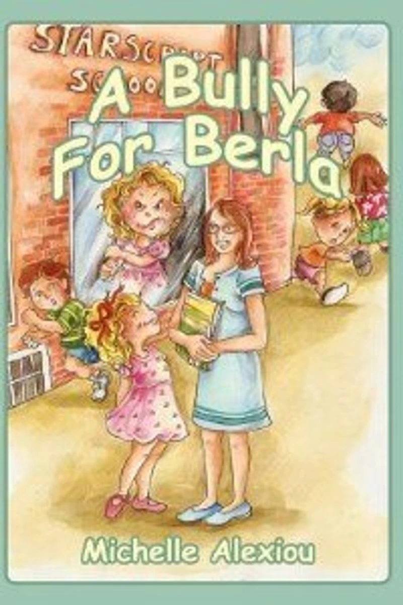 A Bully For Berla: Playground Escapades