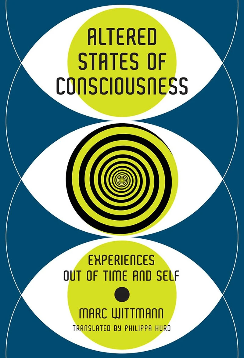 Altered States of Consciousness: Experiences Out Time and Self