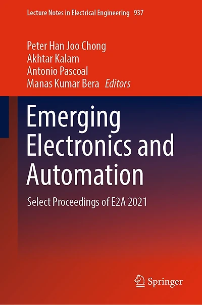 Emerging Electronics and Automation: Select Proceedings of E2A 2021