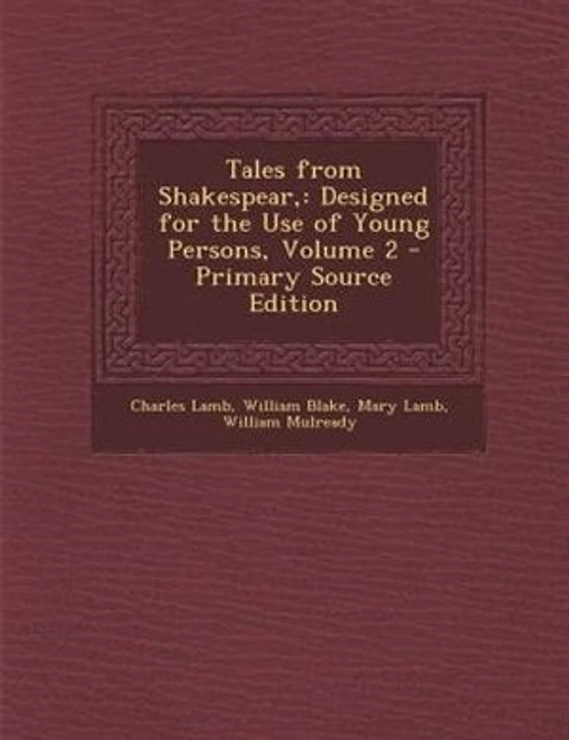 Tales From Shakespear: Designed for the Use of Young Persons, Volume 2