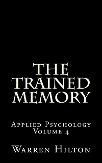 The Trained Memory: Applied Psychology Volume 4