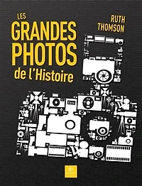 Les grandes photos de l'histoire