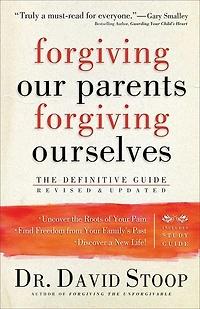 Forgiving Our Parents, Ourselves: The Definitive Guide