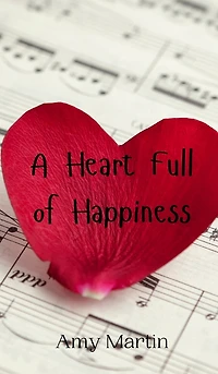 A Heart Full of Happiness