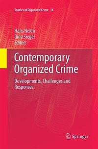 Contemporary Organized Crime: Developments, Challenges And Responses