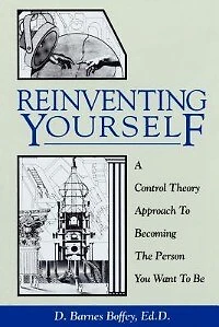 Reinventing Yourself: Becoming the Person You Want to Be