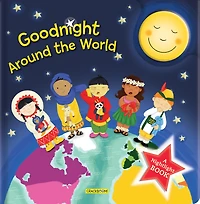 Goodnight Around the World: A Nightlight Book