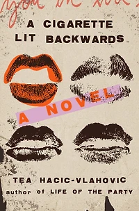 A Cigarette Lit Backwards: Novel