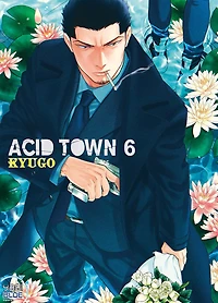Acid Town, t. 06